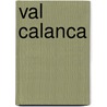 Val Calanca door Ueli Hintermeister
