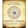 Vater unser by Kathleen McGowan