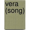 Vera (Song) door Miriam T. Timpledon