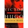 Victor Hugo door Graham Robb