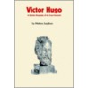 Victor Hugo door Matthew Josephson