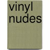 Vinyl Nudes door Gene Geter
