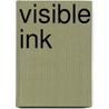 Visible Ink door Kathryn Starbuck