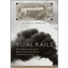 Vital Rails by H. David Stone
