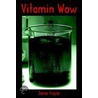 Vitamin Wow by James Frayne