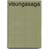 Vlsungasaga door Sophus Bugge