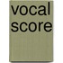 Vocal Score