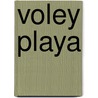 Voley Playa door Gerardo de La Encarnacion