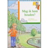Mag ik hem houden?