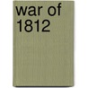 War of 1812 door Miriam Greenblatt