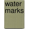 Water Marks door Ian Collins