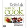 Way to Cook by Cooking Light Magazine