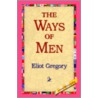 Ways Of Men door Eliot Gregory