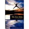 We Are Able door Jr. Horace Williams