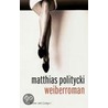 Weiberroman door Matthias Politycki