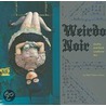 Weirdo Noir door Matt Jordan