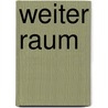 Weiter Raum door Jürgen Moltmann