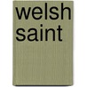 Welsh Saint door Mike Appleton