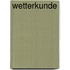Wetterkunde