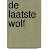 De laatste wolf door Michael Morpurgo