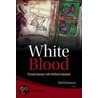 White Blood by Mel Greaves