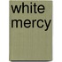White Mercy