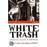 White Trash door Matt Wray