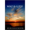 Who Is God? door Francis McIntyre