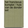 Het Franciscus komplot / Huis van de donder set