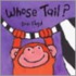 Whose Tail?