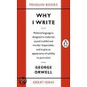 Why I Write door George Orwell