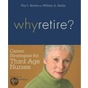 Why Retire? door William A. Sadler