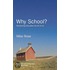 Why School?
