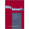 Why Taiwan? door Alan M. Wachman