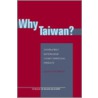 Why Taiwan? by Alan M. Wachman