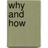 Why and How