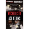 Wicked City door Ace Atkins