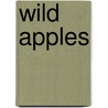 Wild Apples door Henry David Thoreau