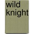 Wild Knight