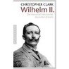 Wilhelm Ii. door Christopher Clark