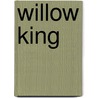 Willow King door Chris Platt