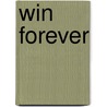 Win Forever by Yogi Roth