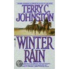 Winter Rain by Terry C. Johnston