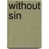 Without Sin