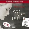 Wo bist du? door Marc Levy