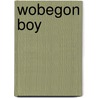 Wobegon Boy by Garrison Keillor