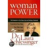 Woman Power by Laura C. Schlessinger