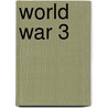 World War 3 door Fred Cohen