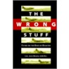 Wrong Stuff by John Moore
