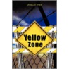 Yellow Zone door Janelle Dyer